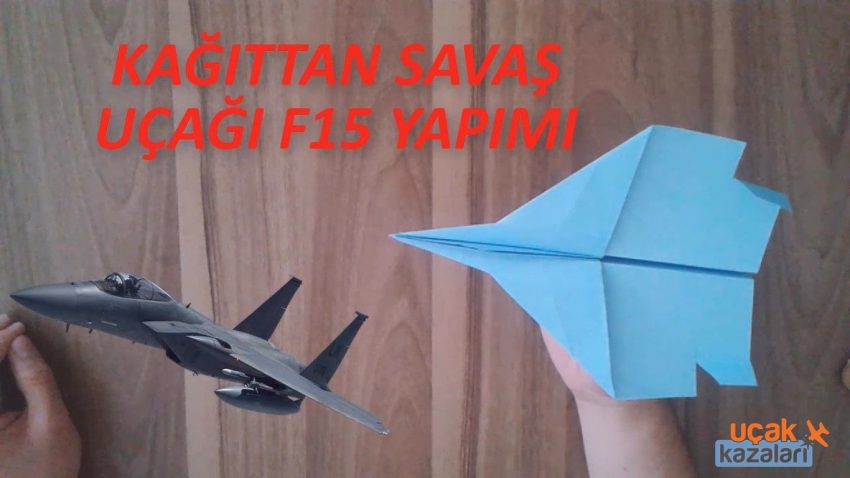 Kağıttan F-15 Uçağı Yapımı, Detaylı Anlatımı